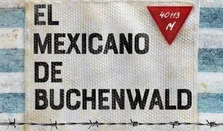 el mexicano de Buchenwald